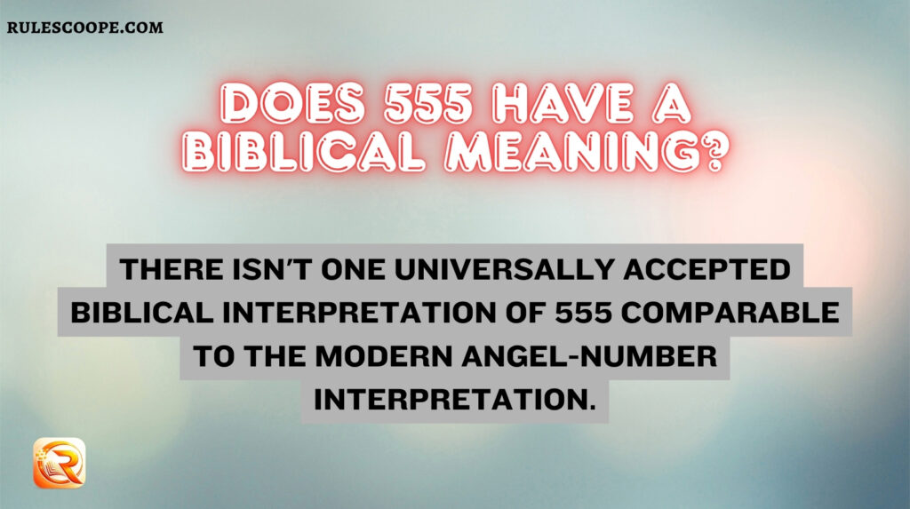 Does 555 Have a Biblical Meaning?