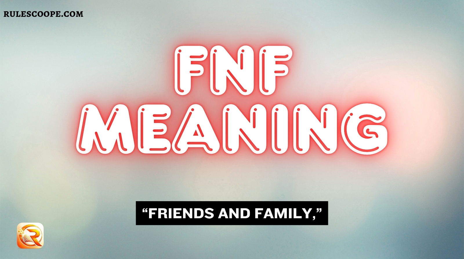 FNF Meaning