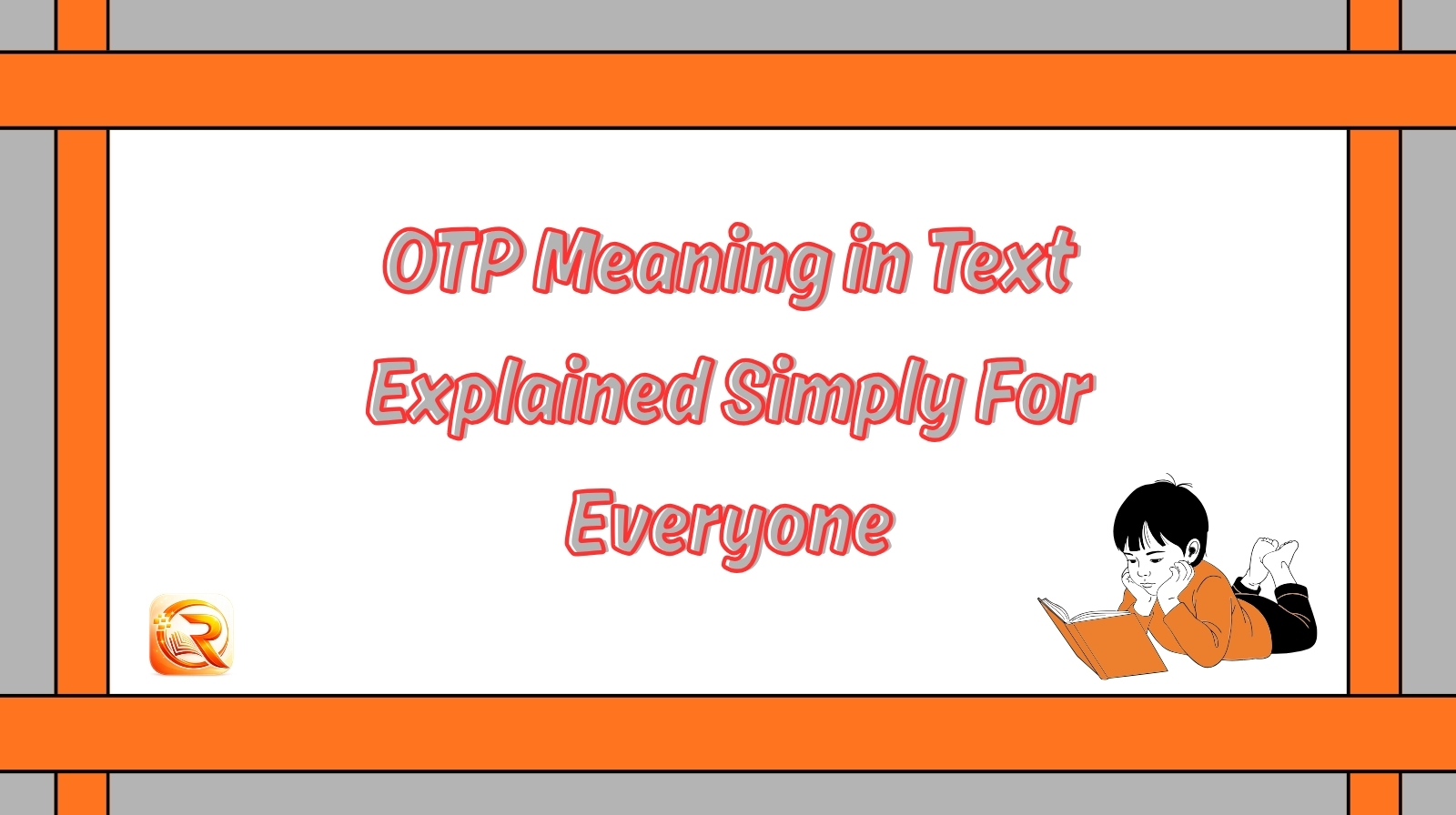 OTP Meaning in Text Explained Simply For Everyone