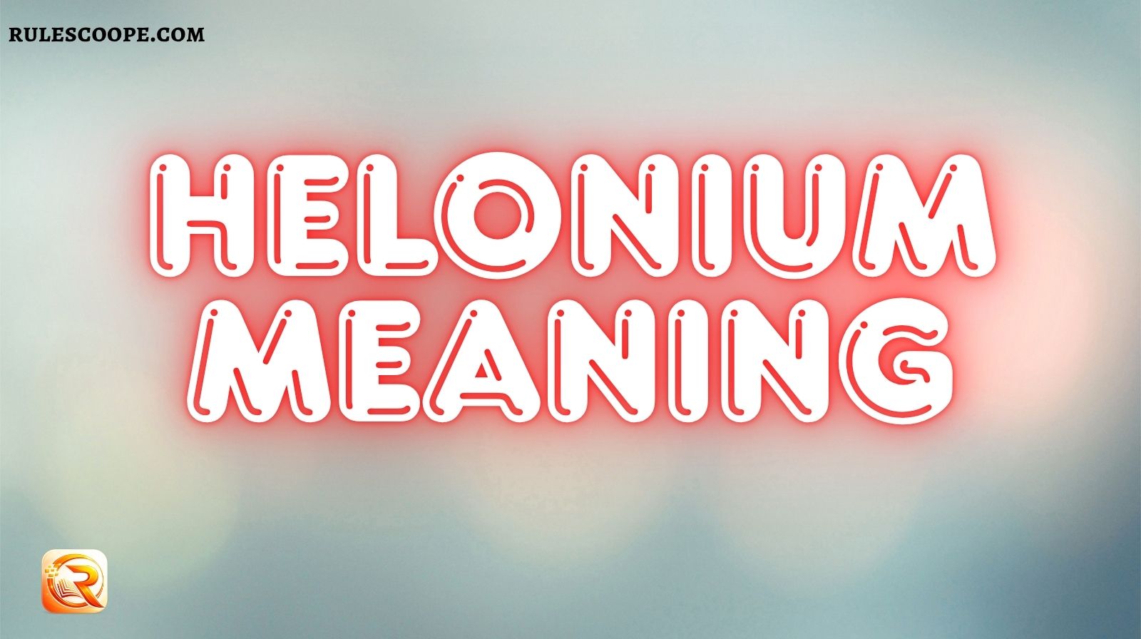 Helonium Meaning